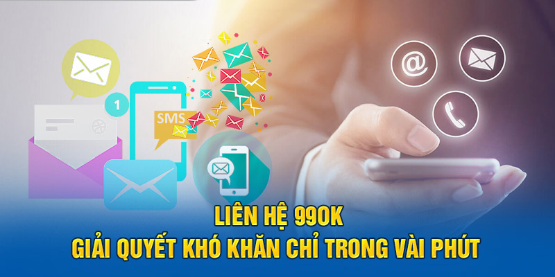 Các cược thủ tham gia có thể liên hệ với 99ok khi gặp vấn đề về khi tham gia